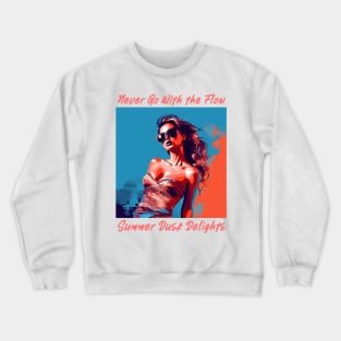 endless summer, summer days summer nights, fashion design v11 Crewneck Sweatshirt